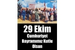 29 Ekim Cumhuriyet Bayramımız Kutlu Olsun