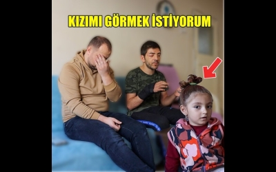 Tekrar Kızımı Görmek İstiyorum!